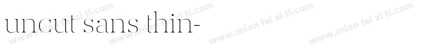 uncut sans thin字体转换